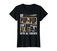 Chemise Grandpa If Pop-Pop Can't Fix It We're All Screwed T-Shirt Graphique avec Valeur