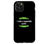Chemise Gumbo I Make A Respectable Gumbo NOLA Gumbo Coque pour iPhone 11 Pro