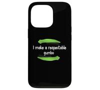Chemise Gumbo I Make A Respectable Gumbo NOLA Gumbo Coque pour iPhone 13 Pro
