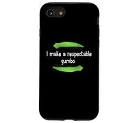 Chemise Gumbo I Make A Respectable Gumbo NOLA Gumbo Coque pour iPhone SE (2020) / 7/8