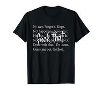 Chemise humoristique avec citation sarcastique avec des façons répétées de dire non T-Shirt