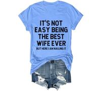 Chemise humoristique « It's Not Easy Being The Best Wife Ever » pour femme et homme, Bleu (Carolina blue), M