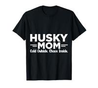 Chemise Husky Mom - Cold Outside Chaos Inside T-Shirt
