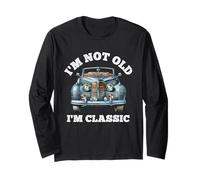 Chemise I'm Not Old I'm Classic Funny Vintage Car Birthday Men Manche Longue