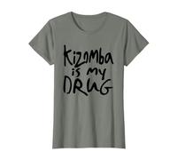 Chemise Kizomba is my Drug T-Shirt