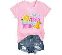 Chemise Life Gave Me Some Lemons, Life Gave Me Some Lemons But My Jesus He Be Making Lemonade Chemise Col en V, rose, S
