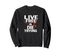 Chemise « Live Free Or Die Trying Eagle » - Liberté et Force Sweatshirt