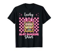 Chemise Lucky Slot Machine Gambling Casino 777 Girl Mom T-Shirt