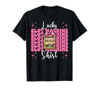 Chemise Lucky Slot Machine Gambling Casino 777 Girl Mom T-Shirt