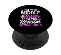 Chemise Middle Sister I'm The Reason We Have Rules PopSockets PopGrip Adhésif