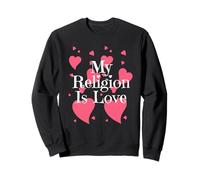 Chemise « My Religion is Love » - Chemise Positive pour Enfants et Adultes Sweatshirt