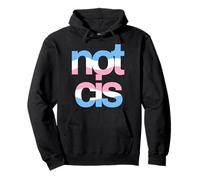 Chemise No Cis Trans Pride | Déclaration d'identité LGBTQ Amusante Sweat à Capuche