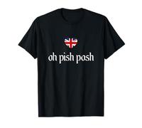 Chemise Oh Pish Posh Shirt Fun British Words Drapeau Union Jack T-Shirt