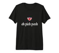 Chemise Oh Pish Posh Shirt Fun British Words Drapeau Union Jack T-Shirt Haut de Gamme