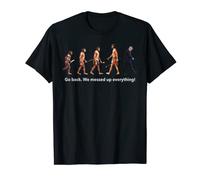 Chemise politique Go Back We Messed Up Trump Evolution drôle T-Shirt