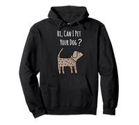 Chemise pour chien avec citation humoristique « Can I Pet Your Dog » Sweat à Capuche