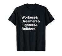 Chemise pour Les Travailleurs, rêveurs, constructeurs T-Shirt