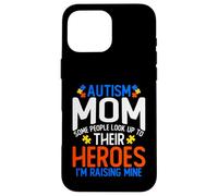 Chemise pour Maman autisme avec Inscription « Some People Look Up to Their Heroes » Coque pour iPhone 16 Pro Max