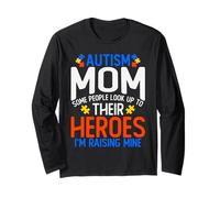Chemise pour Maman autisme avec Inscription « Some People Look Up to Their Heroes » Manche Longue