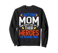 Chemise pour Maman autisme avec Inscription « Some People Look Up to Their Heroes » Sweatshirt