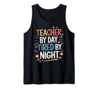 Chemise Teacher by Day Tired by Night Funny Teacher Débardeur