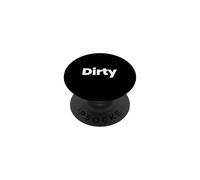 Chemise « That Says Dirty » - Un Design Qui Dit Sale PopSockets PopGrip Adhésif