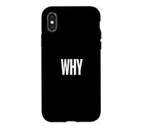 Chemise That Says Why - Un Design Qui Dit Pourquoi Coque pour iPhone X/XS