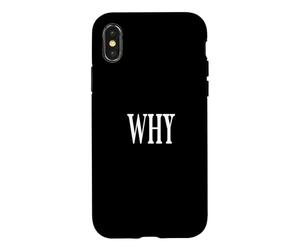 Chemise That Says Why - Un Design Qui Dit Pourquoi Coque pour iPhone X/XS
