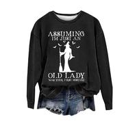 Chemise unie à manches longues pour femme, coupe droite, sweatshirt d'Halloween pour femme Assuming I Am Just an Old Lady was Your First Mistake Halloween décontracté col rond vêtements longs pour la