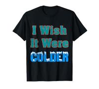 Chemise Vintage I Wish It Were Colder I Wish It Were Colder T-Shirt