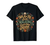 Chemise « We are All Just Walking Each Other Home » T-Shirt