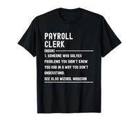 Chemises de définition de Commis à la paie Titre du Poste drôle T-Shirt