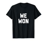 Chemises Qui Disent Que Nous Avons gagné T-Shirt