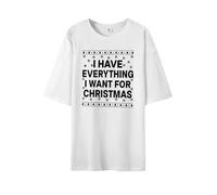 Chemisier de Noël pour femme 2025 T-shirt « I Have Everything I Want for Christmas » - Chemise amusante pour couple - Chemises de Noël assorties pour couple - Tuniques pour la vie quotidienne