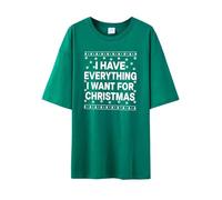 Chemisier de Noël pour femme 2025 T-shirt « I Have Everything I Want for Christmas » - Chemise amusante pour couple - Chemises de Noël assorties pour couple - Tuniques pour la vie quotidienne