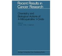 Chemistry And Biological Actions Of 4-Nitroquinoline 1-Oxide
