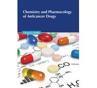 Chemistry And Pharmacology Of Anticancer Drugs