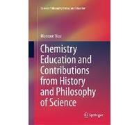 Chemistry Education And Contributions From History And Philosophy Of Science