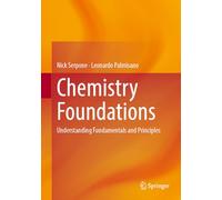 Chemistry Foundations: Understanding Fundamentals and Principles