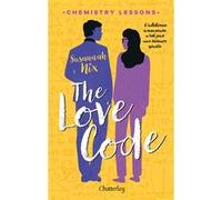 Chemistry lessons - Tome 1 The Love Code Susannah Nix (Auteur), Alexia Barat (Traduction)