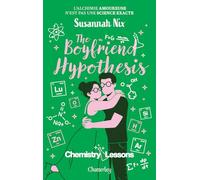 Chemistry lessons - Tome 3 - The Boyfriend Hypothesis (3)