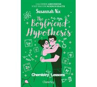 Chemistry lessons - Tome 3 - The Boyfriend Hypothesis - Susannah Nix - Chatterley - ebook (ePub) - Roman