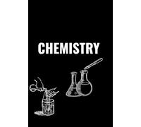 Chemistry Notebook: Exploring the World of Matter and Its Transformations