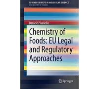 Chemistry Of Foods: Eu Legal And Regulatory Approaches