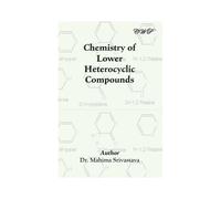 Chemistry Of Lower Heterocyclic Compounds