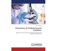 Chemistry of N-Heterocyclic Carbene