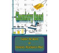 Chemistry Quest Explore the World of Elements, Reactions & More: Discover Elements, Molecules, Compounds & Reactions Through Challenging Word Search Puzzles