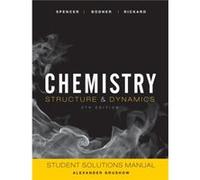 Chemistry Structure and Dynamics 5e Student Solutions Manual by Alexander Rider University Grushow Paperback Book Spencer, James N., Bodner, George M., Rickard, Lyman H. (Auteur)