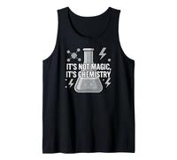 Chemistry Teacher It's Not Magic It's Chemistry Débardeur