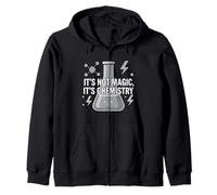 Chemistry Teacher It's Not Magic It's Chemistry Sweat à Capuche